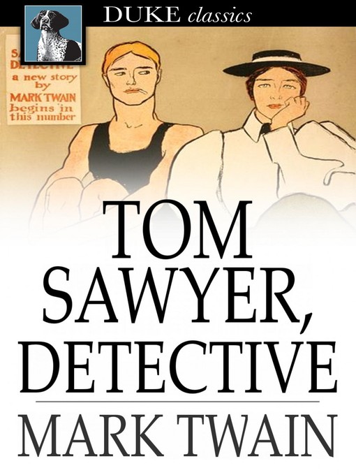 Title details for Tom Sawyer, Detective by Mark Twain - Wait list